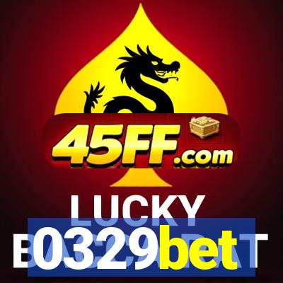 0329bet