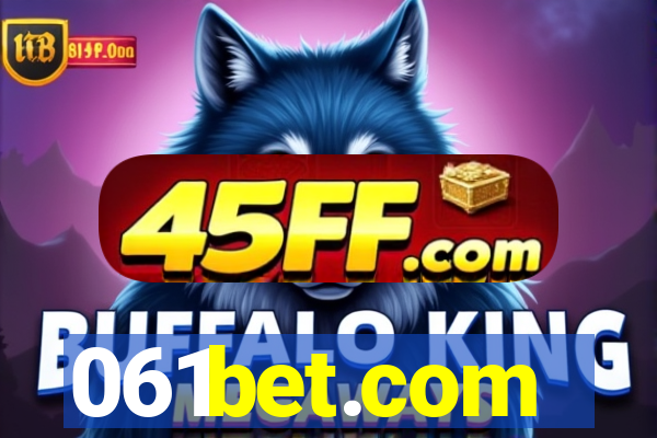 061bet.com