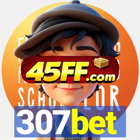 307bet