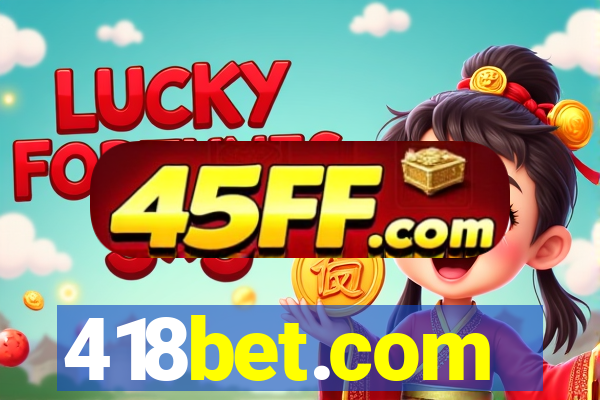 418bet.com