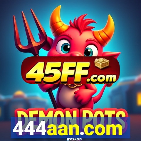 444aan.com