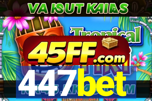 447bet