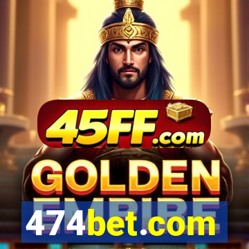 474bet.com