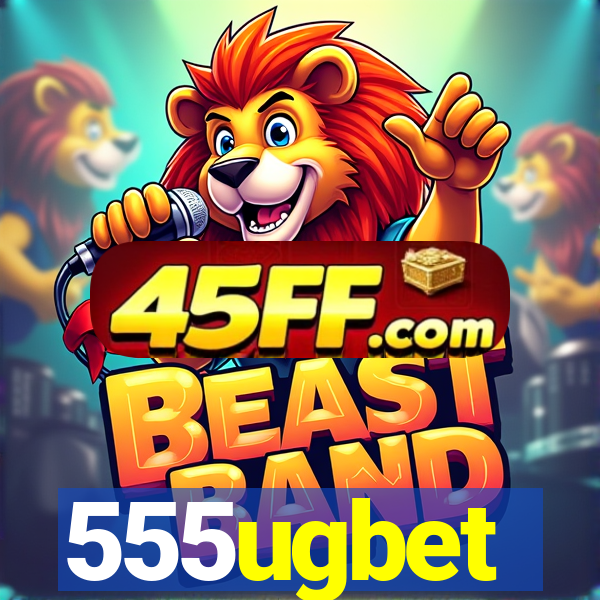 555ugbet