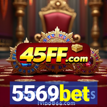 5569bet