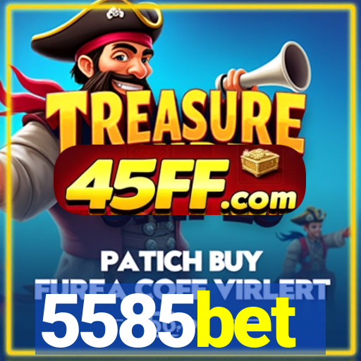 5585bet
