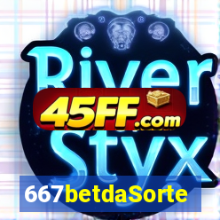 667betdaSorte