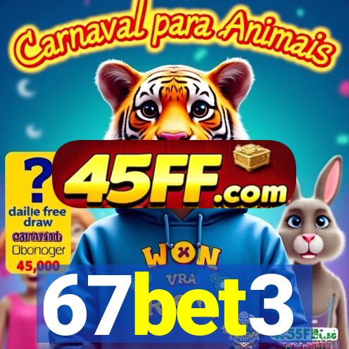 67bet3
