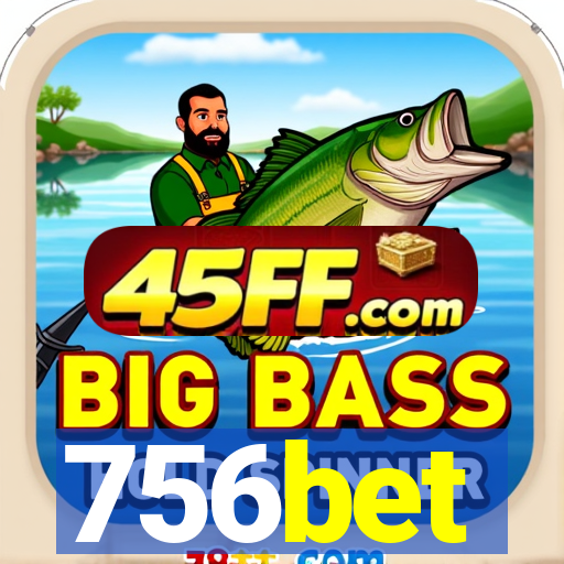756bet