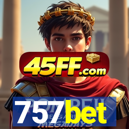 757bet