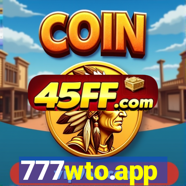777wto.app