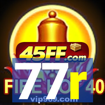 77r