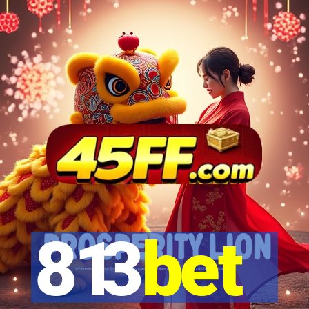 813bet