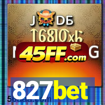 827bet