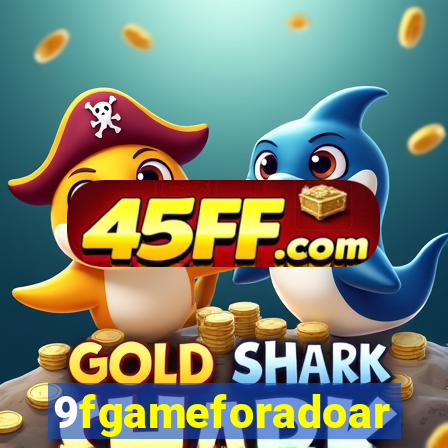 9fgameforadoar