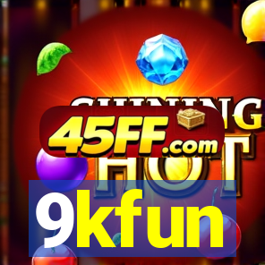 9kfun