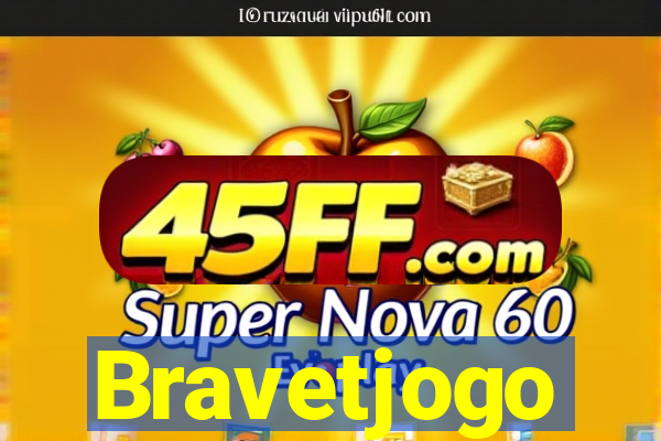 Bravetjogo