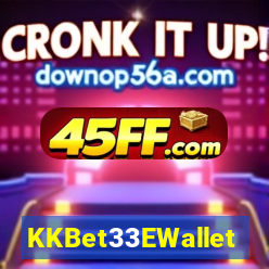KKBet33EWallet