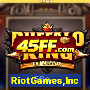 RiotGames,Inc