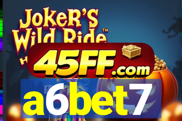 a6bet7