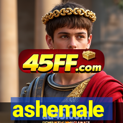 ashemale
