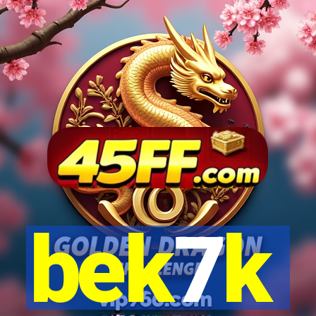 bek7k