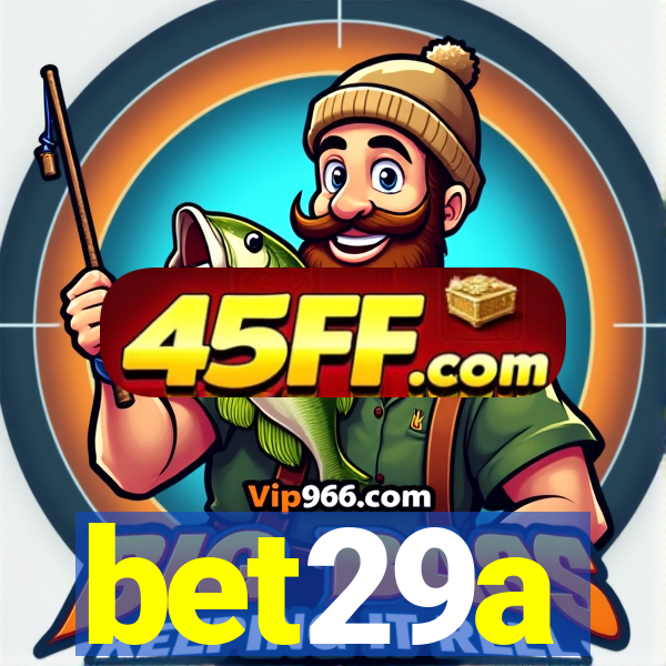 bet29a