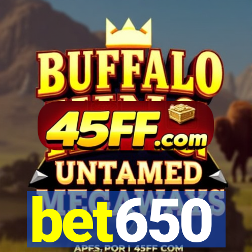bet650