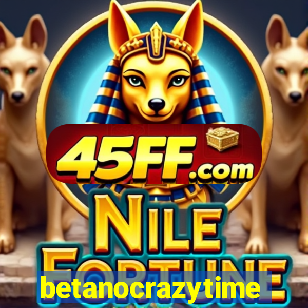 betanocrazytime
