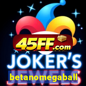 betanomegaball