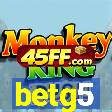 betg5