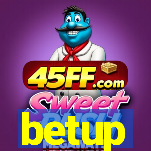 betup