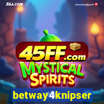 betway4knipser