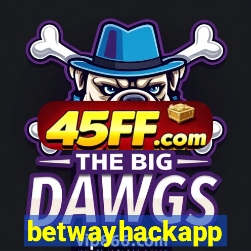 betwayhackapp