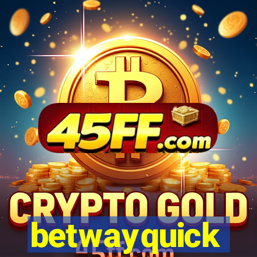 betwayquick