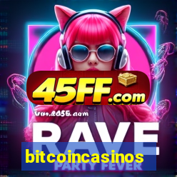 bitcoincasinos