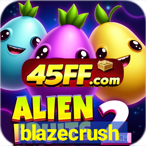 blazecrush