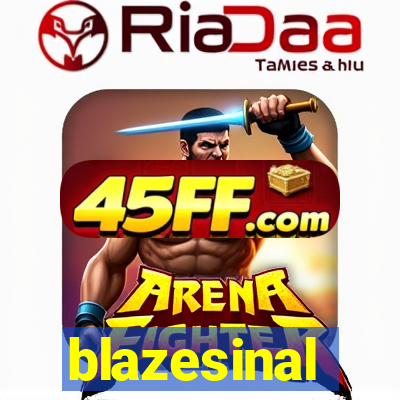 blazesinal