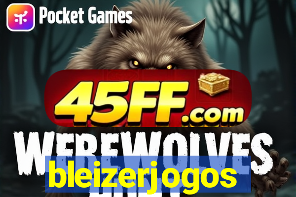 bleizerjogos