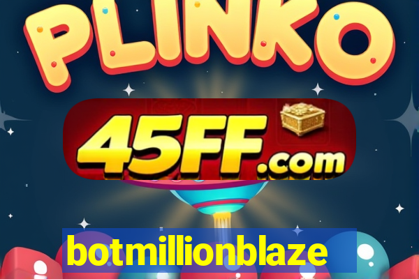 botmillionblaze
