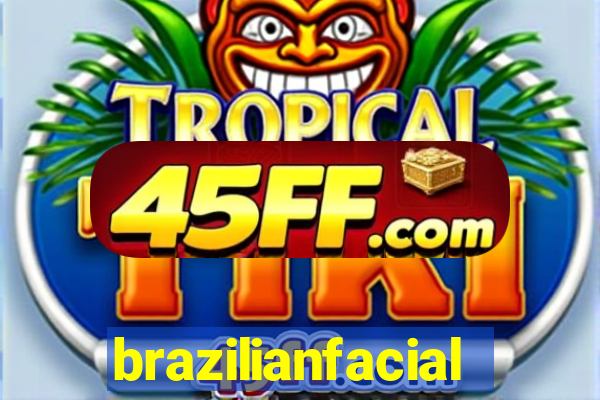 brazilianfacial