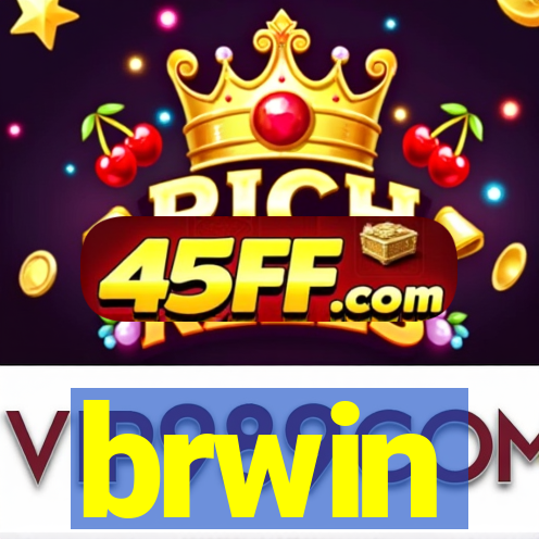 brwin