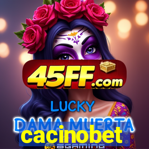 cacinobet