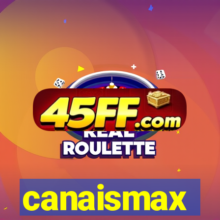 canaismax