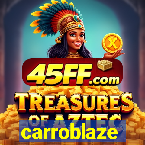 carroblaze