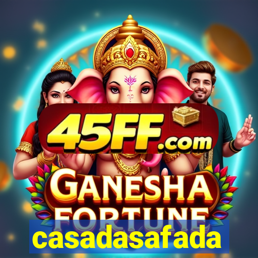 casadasafada