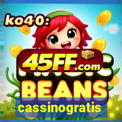 cassinogratis