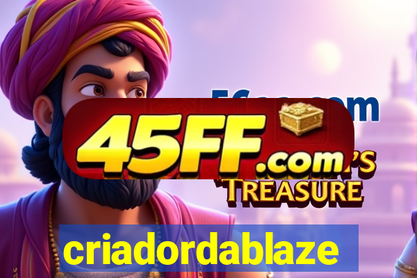 criadordablaze