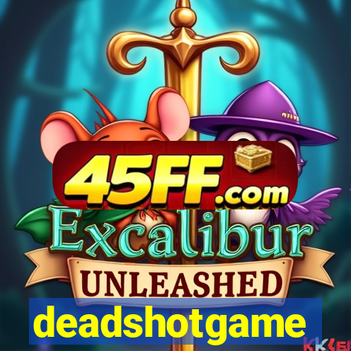 deadshotgame