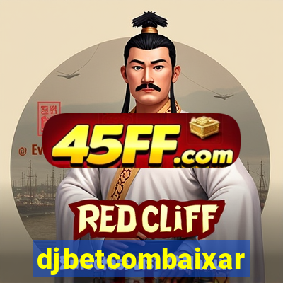 djbetcombaixar